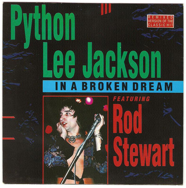 Python Lee Jackson Feat. Rod Stewart : In A Broken Dream (7", Single)