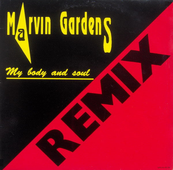 Marvin Gardens : My Body And Soul (Remix) (12")