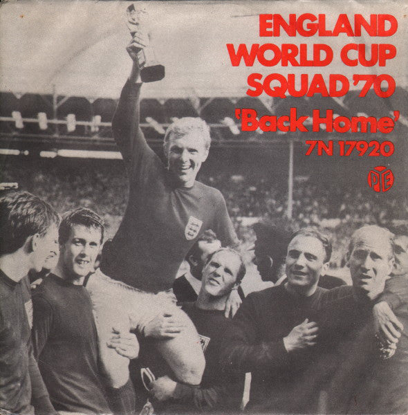 England World Cup Squad "70"* : Back Home (7", Single, Pus)