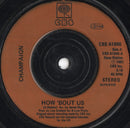 Champaign : How 'Bout Us (7", Single, Inj)