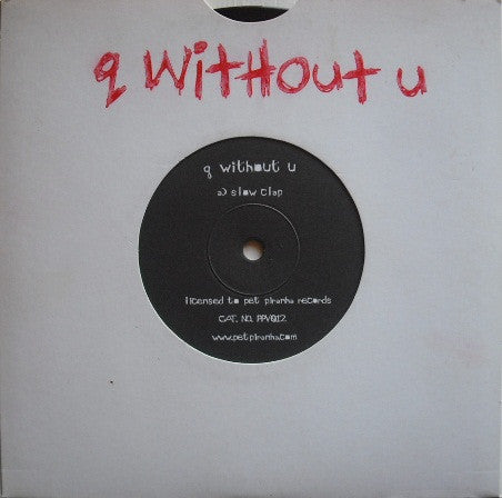 Q Without U : Slow Clap (7")