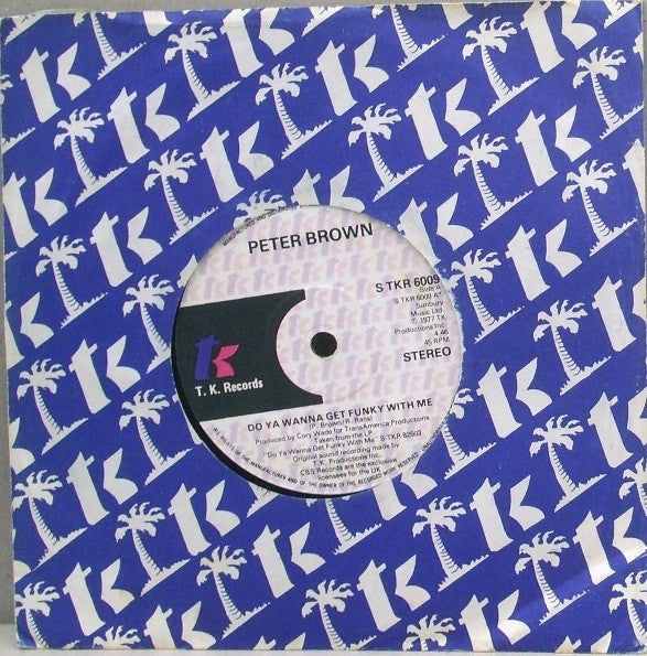Peter Brown (2) : Do Ya Wanna Get Funky With Me / Without Love (7", Single, RE)