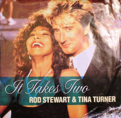 Rod Stewart & Tina Turner : It Takes Two (7", Single)