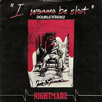 Nightmare (8) : I Wanna Be Shot / Ruth Ellis (7", Single)