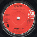 Carpenters : Those Good Old Dreams / (Want You) Back In My Life Again (7", Single)