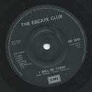 The Escape Club : I Will Be There (7", Single)