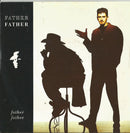 Father Father : Father Father (7")