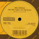 Neil Sedaka : Oh, Carol! / One Way Ticket (To The Blues) (7")