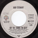 Rod Stewart : Da' Ya' Think I'm Sexy (7", Single)