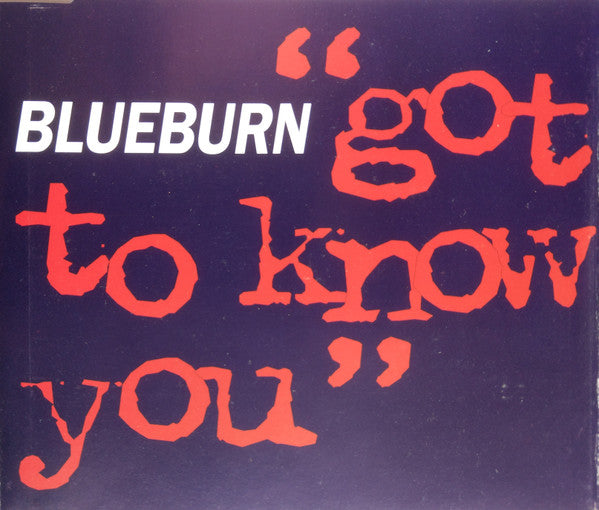 Burn (5) : Got To Know You (CD, Single)