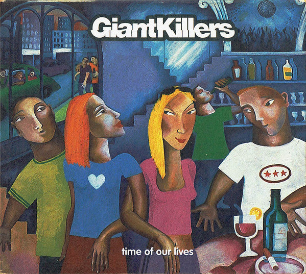 Giant Killers : Time Of Our Lives (CD, Single)