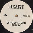 Heart : Who Will You Run To (12", Single, Promo)