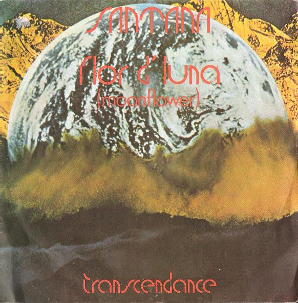 Santana : Flor D'Luna = Moonflower / Transcendance (7")