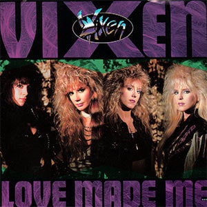 Vixen (2) : Love Made Me (12", Maxi)