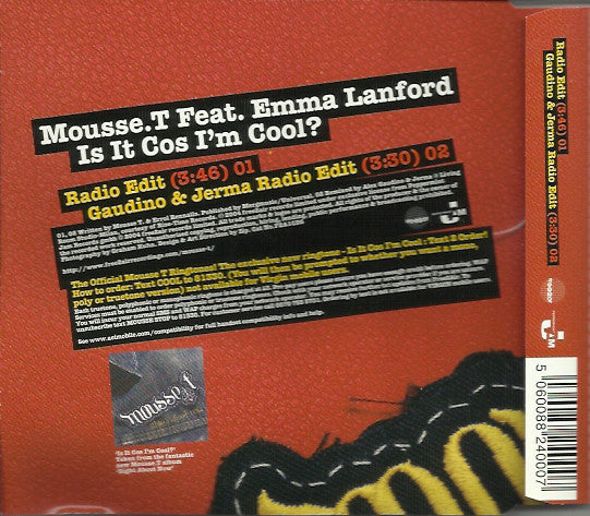 Mousse T. Feat. Emma Lanford : Is It Cos I'm Cool? (CD, Single)