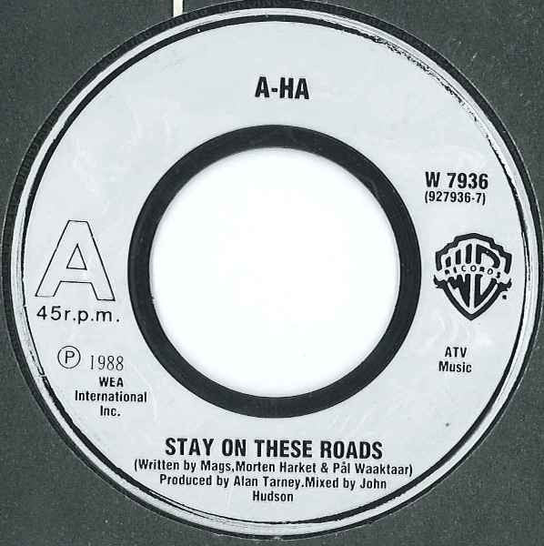 a-ha : Stay On These Roads (7", Single, Sil)