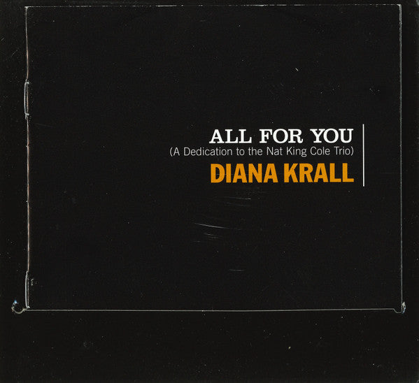 Diana Krall : All For You (A Dedication To The Nat King Cole Trio) (CD, Album, Dig)