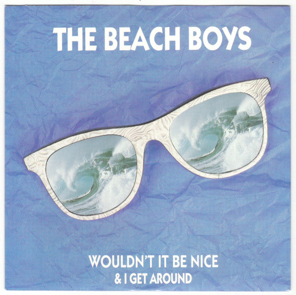 The Beach Boys : Wouldn't It Be Nice (7")