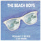 The Beach Boys : Wouldn't It Be Nice (7")