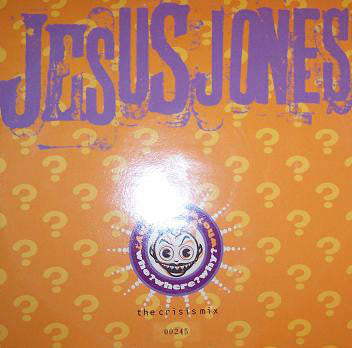 Jesus Jones : Who? Where? Why? (The Crisis Mix) (10", Single, Ltd, Num)