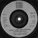 The Kane Gang : Don't Look Any Further (7", Single)