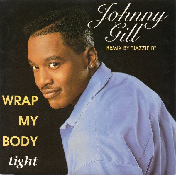 Johnny Gill : Wrap My Body Tight (7", Single)