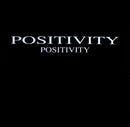 Positivity (3) : Positivity (7")