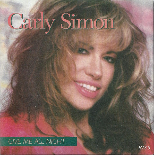 Carly Simon : Give Me All Night (7", Single)