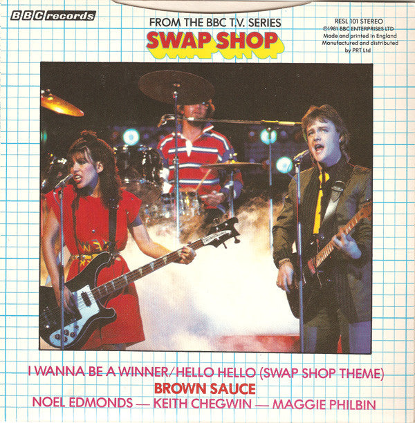 Brown Sauce : I Wanna Be A Winner / Hello Hello (Swap Shop Theme) (7", Single)