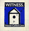 Witness (9) : House Called Love (7", Single)