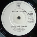 Fiction Factory : (Feels Like) Heaven (7", Single, Pap)