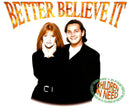 Sid Owen And Patsy Palmer : Better Believe It (Children In Need) '95 (CD, Single)