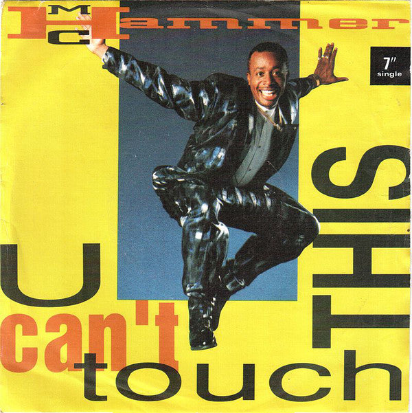 MC Hammer : U Can't Touch This (7", Single, Sil)