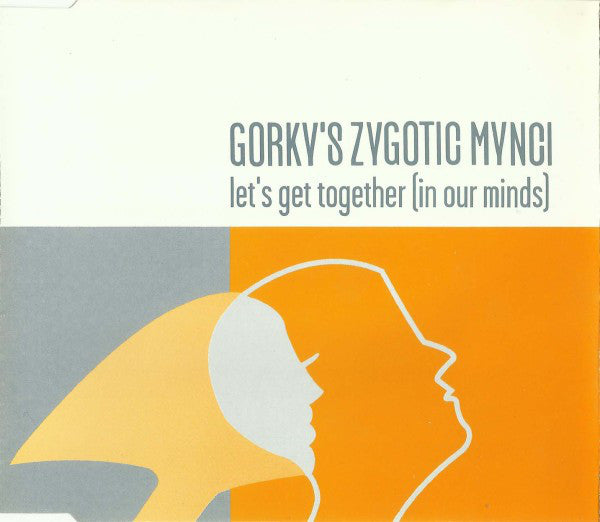 Gorky's Zygotic Mynci : Let's Get Together (In Our Minds) (CD, Single, Promo)