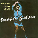 Debbie Gibson : Shake Your Love (7", Single)