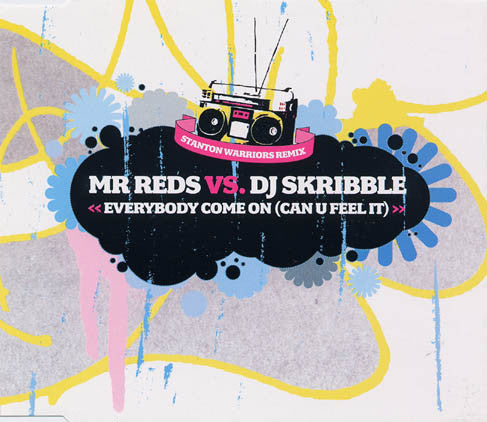 Mr. Reds Vs. DJ Skribble : Everybody Come On (Can U Feel It) (CD, Single, Enh)