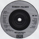 Robert Palmer : Witchcraft (7", Single)