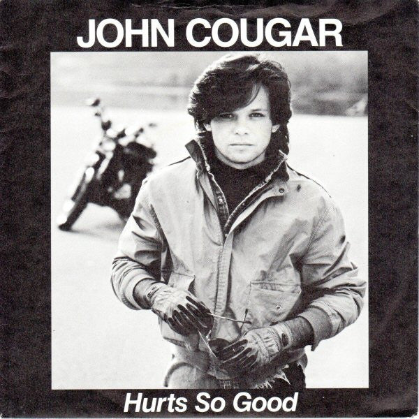 John Cougar Mellencamp : Hurts So Good (7", Single)