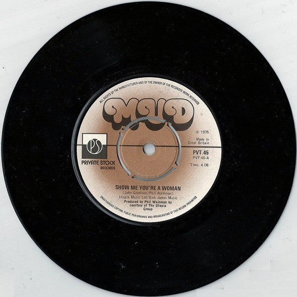 Mud : Show Me You're A Woman (7", Single, Pus)