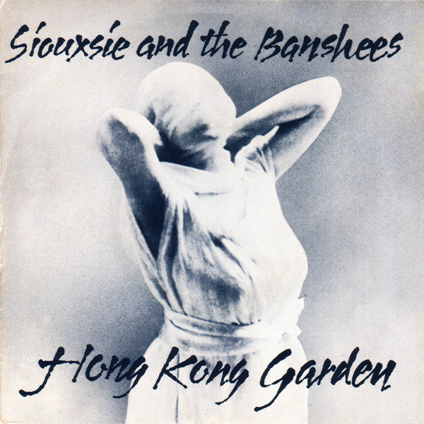 Siouxsie & The Banshees : Hong Kong Garden (7", Single, Sil)