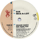 Sir Mix-A-Lot : Square Dance Rap (7")