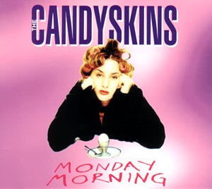 The Candyskins : Monday Morning (CD, Single)
