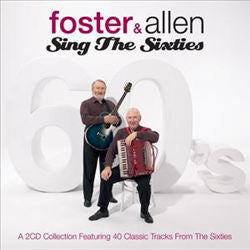 Foster & Allen : Sing The Sixties (2xCD, Album)