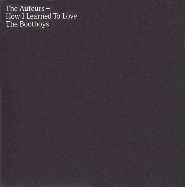 The Auteurs : How I Learned To Love The Bootboys (CD, Album)