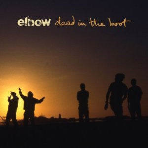 Elbow : Dead In The Boot (CD, Comp)