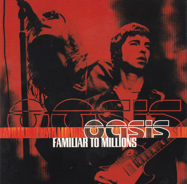 Oasis (2) : Familiar To Millions (2xCD, Album)