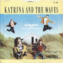 Katrina And The Waves : Is That It? (7", Single)