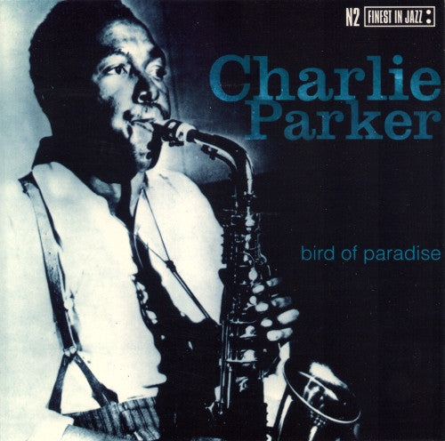 Charlie Parker : Bird Of Paradise (2xCD, Comp)