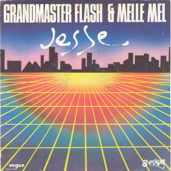 Grandmaster Flash & Melle Mel : Jesse (7", Single)