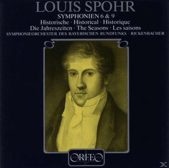 Louis Spohr - Symphonie-Orchester Des Bayerischen Rundfunks, Karl Anton Rickenbacher : Symphonien 6 & 9 (Historische ∙ Die Jahreszeiten) (LP)